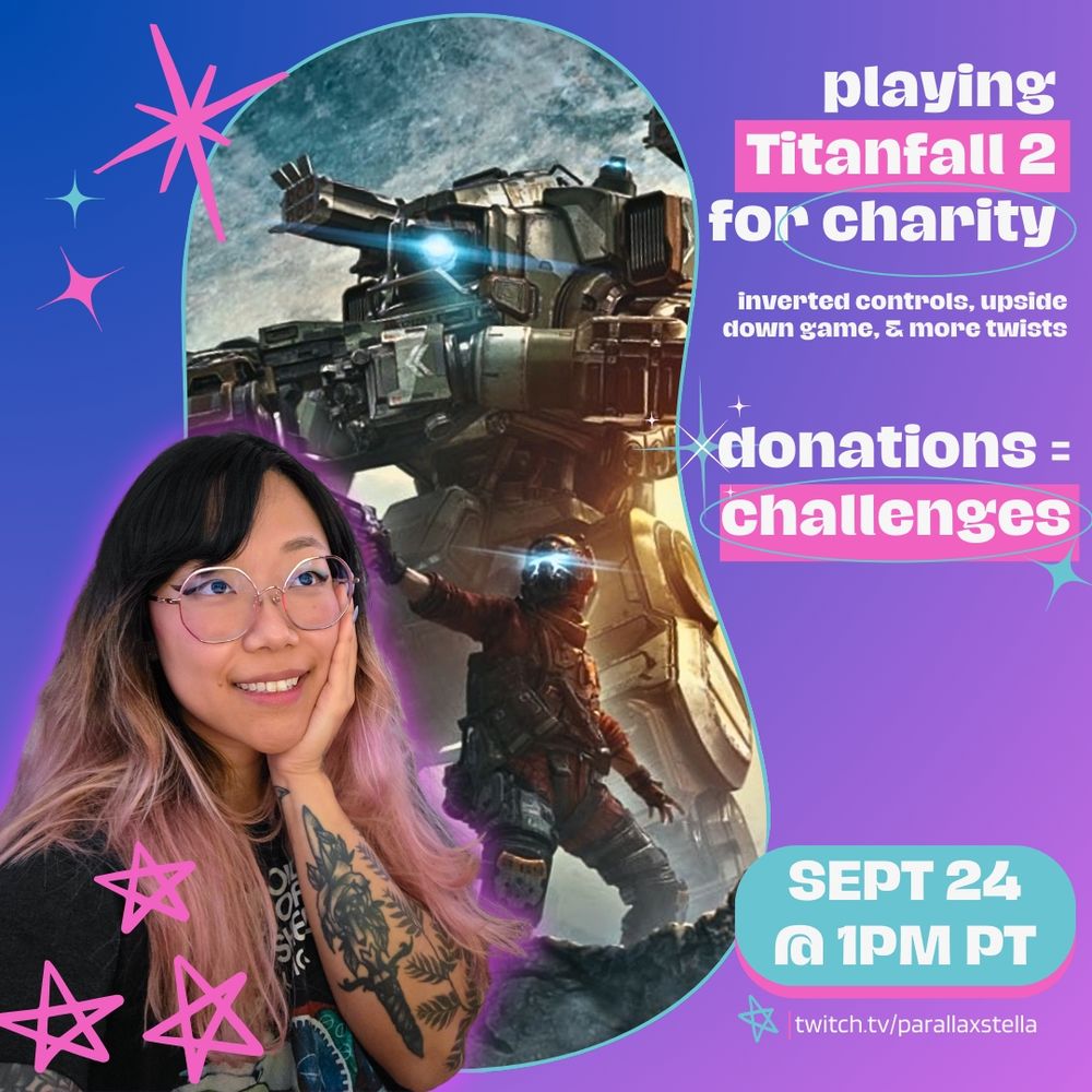 playing Titanfall 2 for charity
inverted controls, upside down game, & more twists
donations = challenges
sept 24 @ 1pm PT