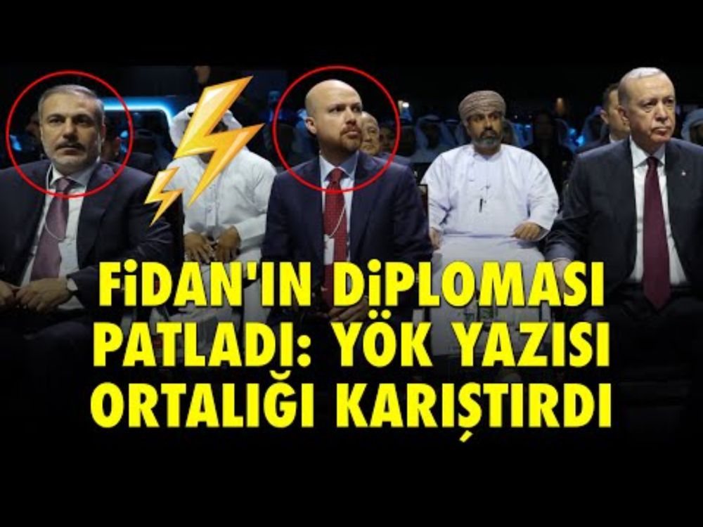 HAKAN FİDAN'IN DİPLOMASI PATLADI: YÖK YAZISI ORTALIĞI KARIŞTIRDI..