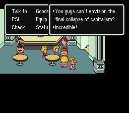 Screenshot from Earthbound. Text reads: "You guys can't envision the final collapse of capitalism? Incredible!"