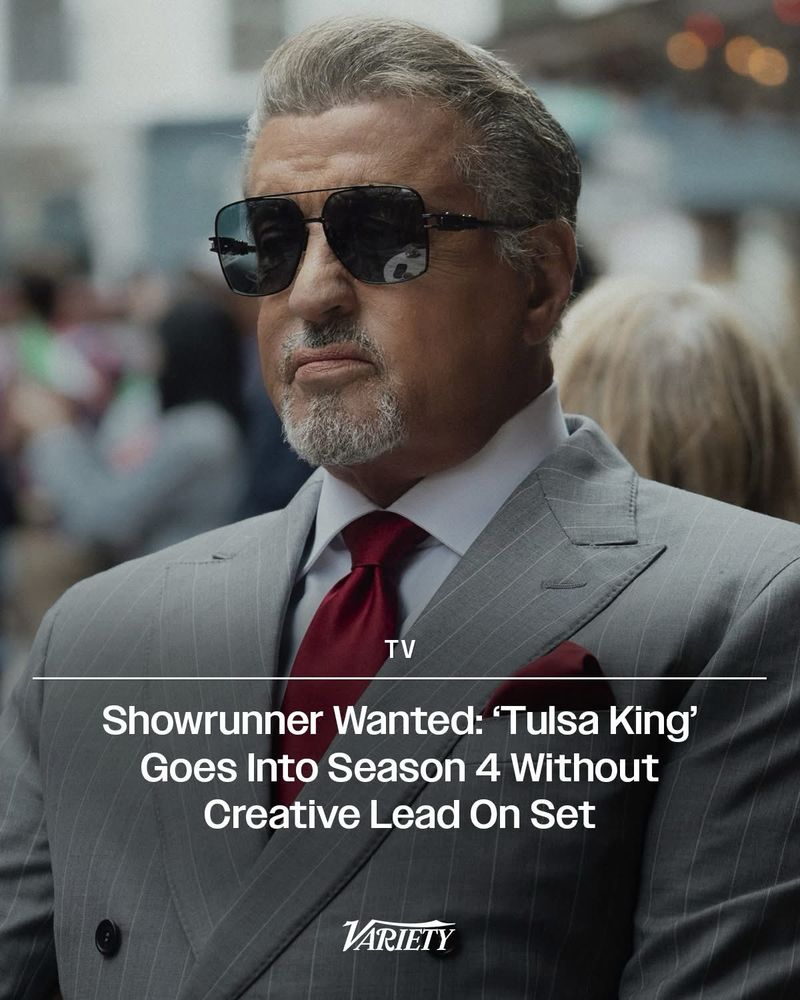 social media post from Variety featuring a pic of Sylvester Stallone in a snazzy suit and cool guy shades with the headline “Showrunner Wanted: 'Tulsa King' Goes Into Season 4 Without Creative Lead On Set”