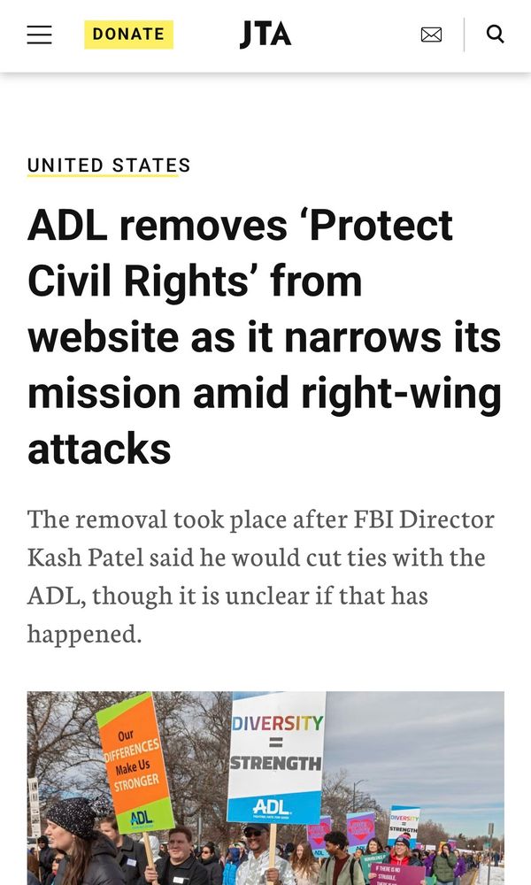 Headline announcing that the ADL has removed “Protection of Civil Rights” from it mission on its website, seemingly under pressure from Kash Patel. 