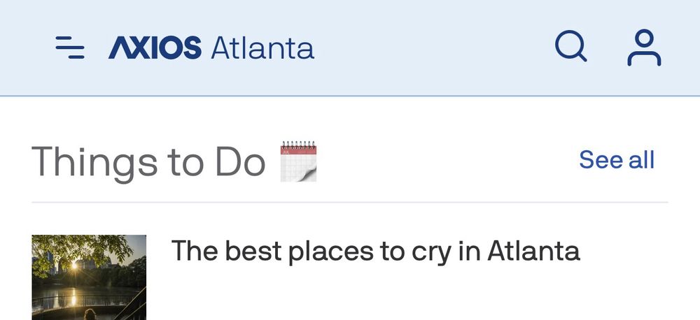 Screenshot of the headline “Things to Do” followed by an article titled “The best places to cry in Atlanta”