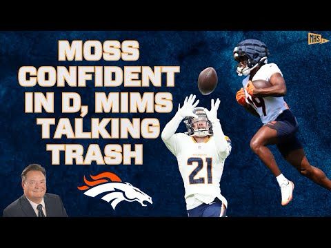 Riley Moss CONFIDENT in Denver D & Marvin Mims TALKING TRASH
