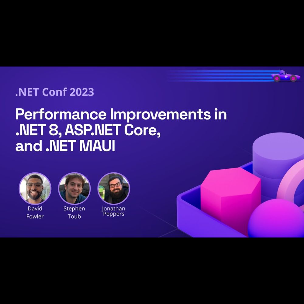 Performance Improvements in .NET 8, ASP.NET Core, and .NET MAUI | .NET Conf 2023