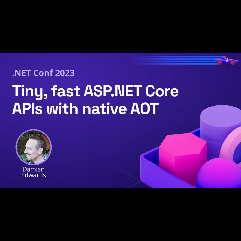 Tiny, fast ASP.NET Core APIs with native AOT | .NET Conf 2023