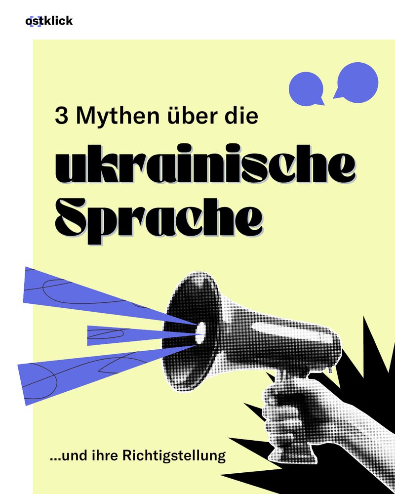 "3 Mythen über die ukrainische Sprache ... und ihre Richtigstellung" steht in schwarzer Schrift auf hellgelbem Grund. Darunter, in der unteren Bildhälfte, ist vom rechten Bildrand hinein ins Bild eine schwarz-weiß Fotografie von einer Hand, die ein Megaphon hält, zu sehen. Aus dem Megaphon kommen in dunkellila grafische Elemente in Form von langgezogenen Dreiecken heraus.