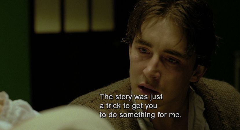 ROY: "The story was just a trick to get you to do something for me."

- from The Fall (2006)