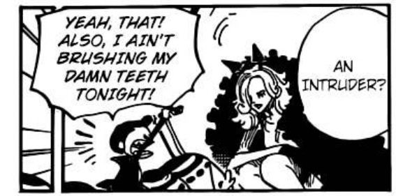 A manga panel with the dialogue “An intruder?” “Yeah, that! Also, I ain’t brushing my damn teeth tonight!” 