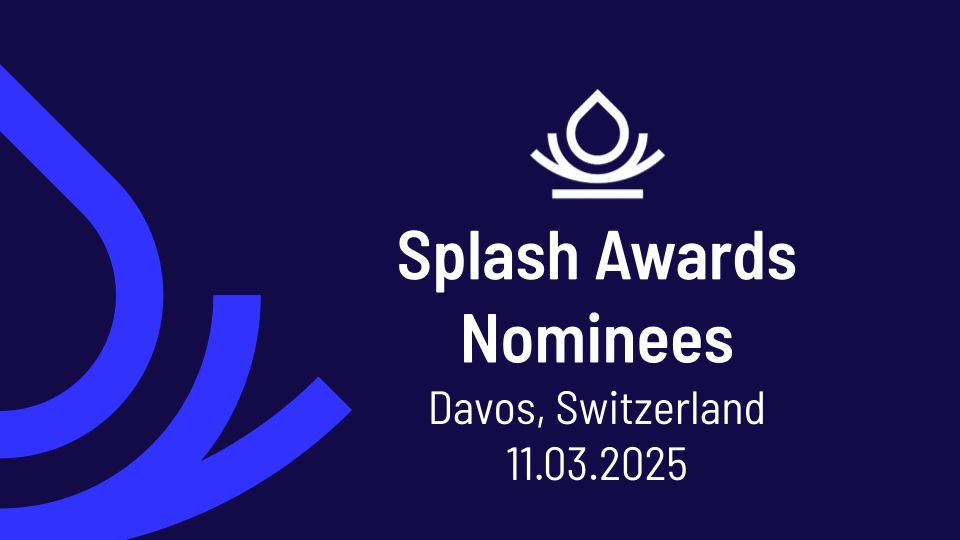 Splash Awards 2025 Nominees Announcement happening in Davos, Switzerland on March 11th, 2025