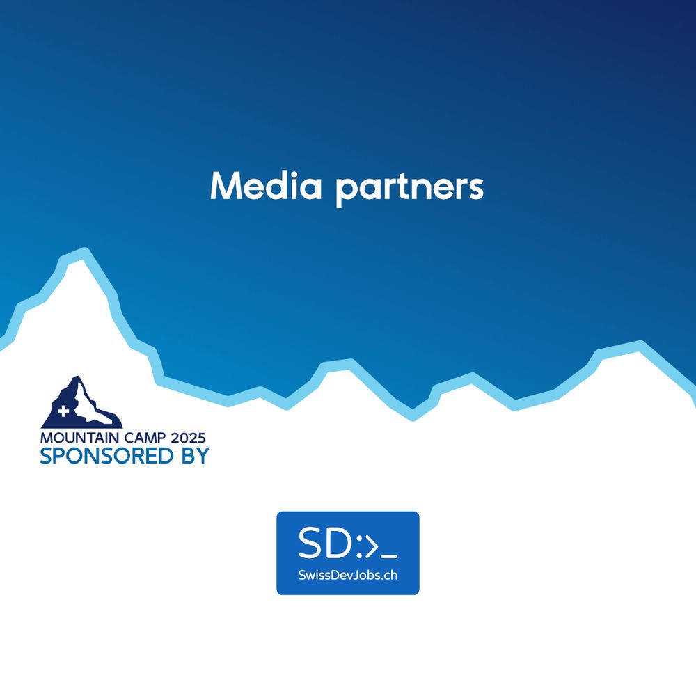 Blue gradient promotional graphic for Mountain Camp 2025 with the text ‘Media partners’ above a stylized mountain outline, the words ‘Sponsored by’ near a small Swiss mountain icon, and the Swissdevjobs.ch logo at the bottom.