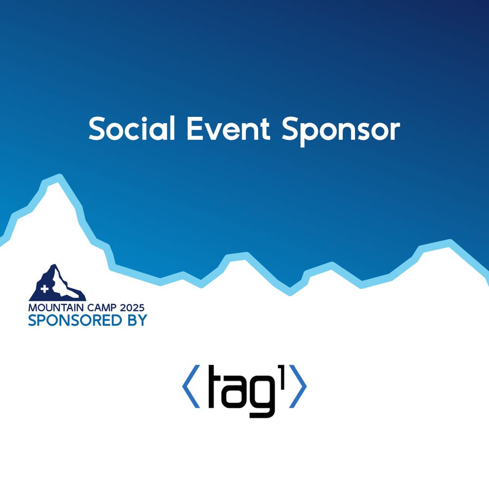 Blue gradient promotional graphic for Mountain Camp 2025 with the text ‘Social Event Sponsor’ above a stylized mountain outline, the words ‘Sponsored by’ near a small Swiss mountain icon, and the Tag1 logo at the bottom.
