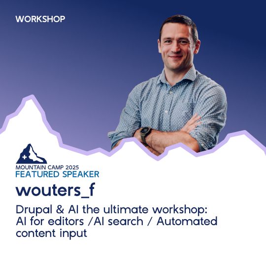 Promotional graphic for MountainCamp 2025 | Featured Speaker - Frederik Wouters | Session: Drupal & AI the ultimate workshop: AI for editors /AI search / Automated content input