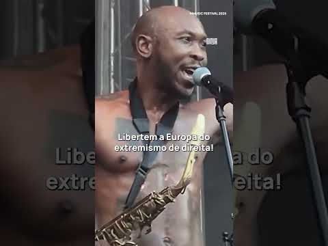 🔥"Libertem a Europa!"🔥Seun Kuti pede para jovens libertarem do fascismo da extrema direita🔥