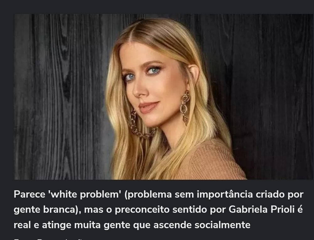 Gabriela Prioli sofrendo muito preconceito de classe mesmo com seu look loira padrão 