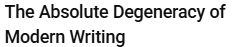Screenshot from YouTube which says "The Absolute Degeneracy of Modern Writing"