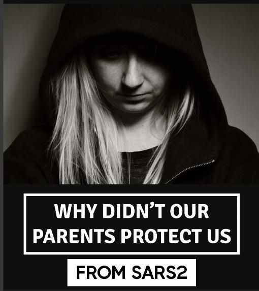 Why didn't our parents protect us from SARS2?