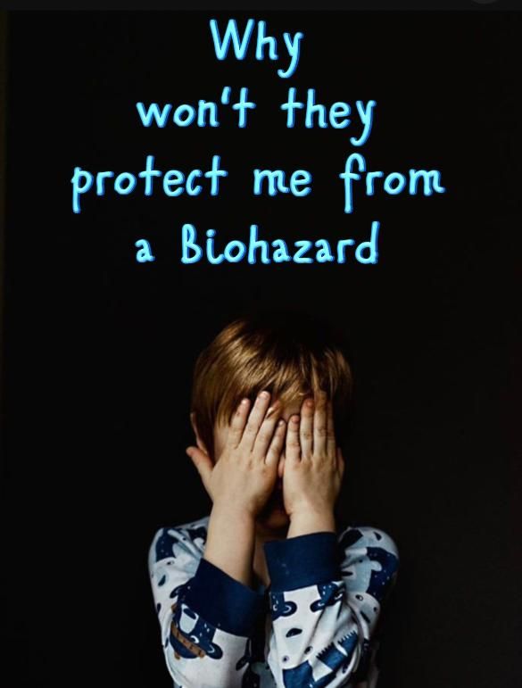 Why won't they protect me from a Biohazard?