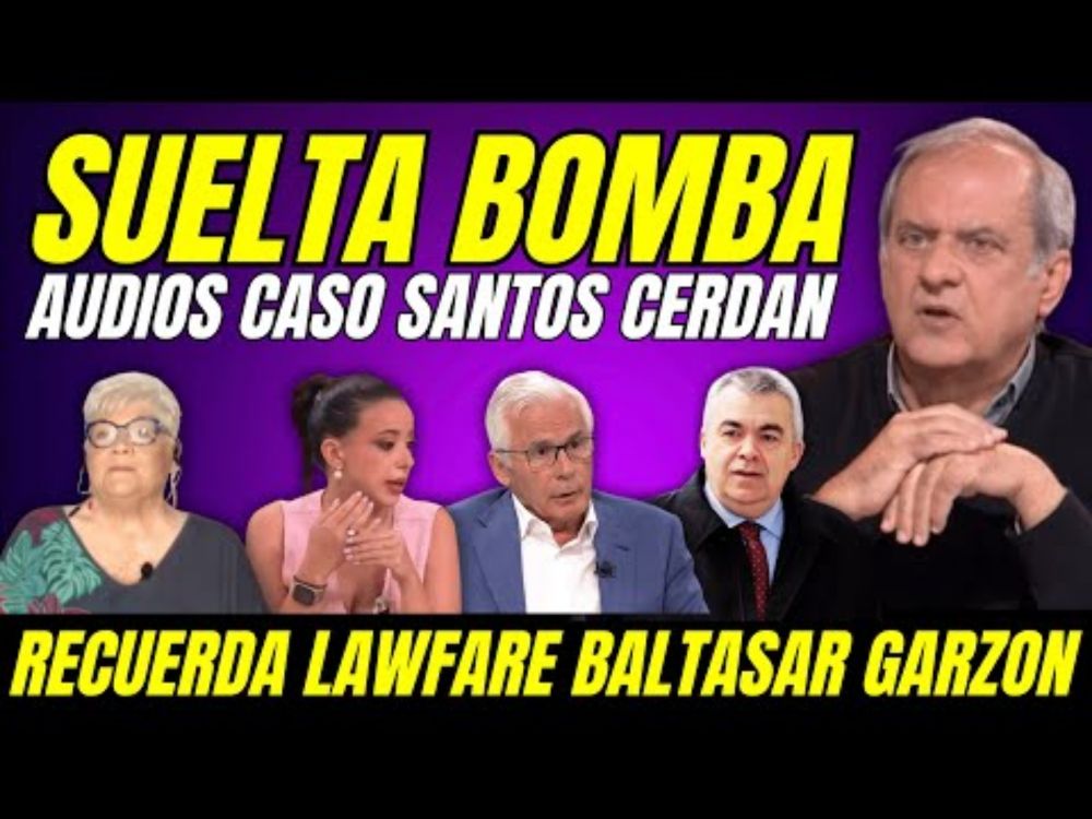 JAVIER AROCA RECUERDA LAWFARE A BALTASAR GARZÓN Y SUELTA BOMBA SOBRE CASO SANTOS CERDÁN