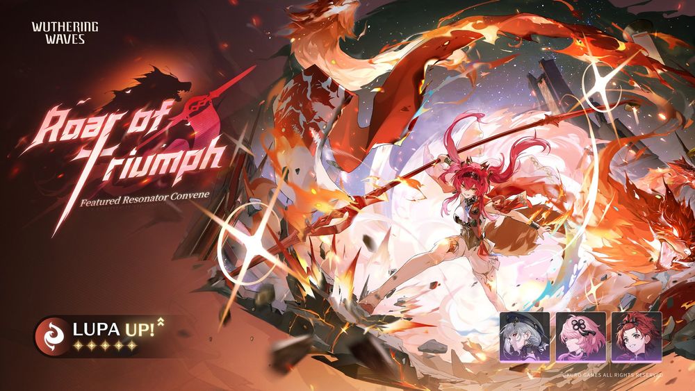 [Roar of Triumph] Featured Resonator Convene: Boosted Drop Rate for Lupa

During the event, 5-Star Resonator: Lupa, 4-Star Resonators: Sanhua, Taoqi and Chixia receive boosted drop rates!

✦Duration✦
2025-07-03 10:00 - 2025-07-23 11:59 (server time)

✦Eligibility✦
Reach Union Level 8 or complete the combat trial in "First Resonance" and activate the Convene function.

✦Convene Rules✦
- [Roar of Triumph] is a Featured Resonator Convene event banner. Use Radiant Tide to convene. You are guaranteed at least one 4-Star or higher rarity Resonator or Weapon every 10 attempts.
- The guarantee count is shared among all Featured Resonator Convene events and is carried over until a 5-Star Resonator is obtained.
- Featured Resonator Lupa is exclusive to the [Roar of Triumph] Featured Resonator Convene and will not be available by other means once the event ends.
- Featured Resonator Lupa's Waveband will be simultaneously made available in the Afterglow Coral Store with a limit of 2 purchases, and it will be removed once the Convene event ends.
- During the event, all the Resonators who receive boosted drop rates will become available in Ascendant Aces as Trial Resonators. Complete their Ascendant Aces challenges to obtain rewards.

※For more details, please refer to the in-game Convene page.