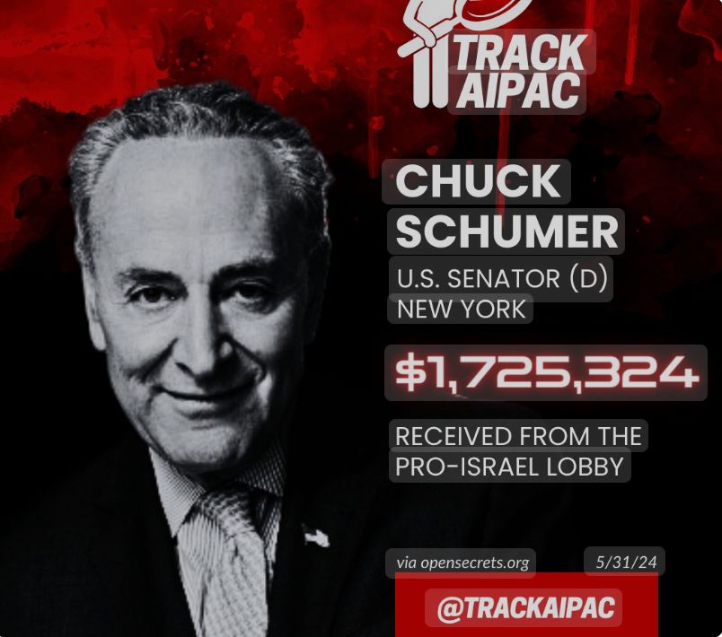 Schumer has received over $1.7 million from AIPAC.