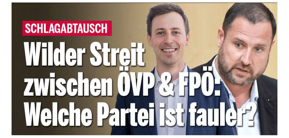 Wilder Streit zwischen ÖVP&FPÖ: Welche Partei ist fauler?