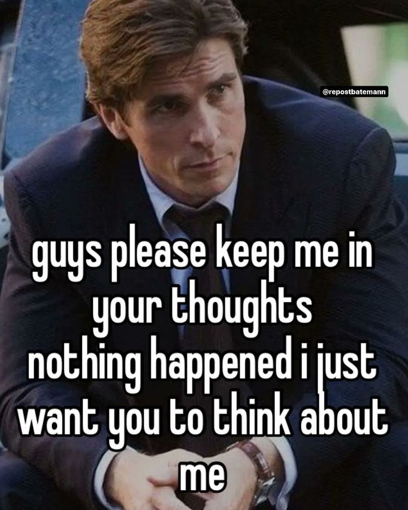 Image of a guy sitting down with text over top that reads “guys please keep me in your thoughts nothing happened I just want you to think about me”
