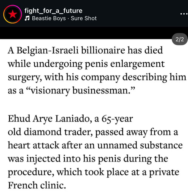 
A Belgian-Israeli billionaire has died while undergoing penis enlargement surgery, with his company describing him as a "visionary businessman."
Ehud Arye Laniado, a 65-year
old diamond trader, passed away from a heart attack after an unnamed substance was injected into his penis during the procedure, which took place at a private French clinic.