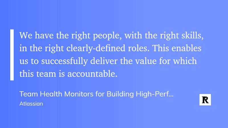 Right people, right skills, right clearly defined role