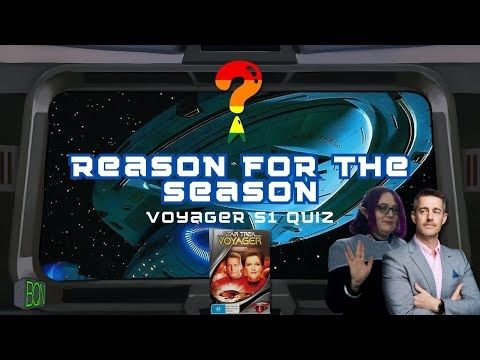 315 - Reason For The Season: Voyager Season 1