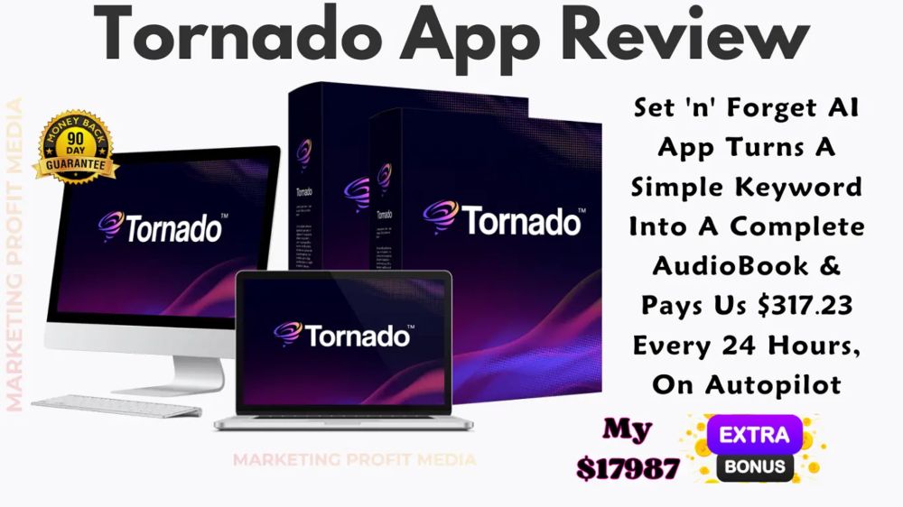 Tornado App Review - Create & Sell Profitable Audiobooks Instantly