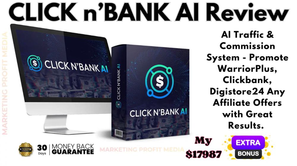 CLICK n’BANK AI Review - Unlimited Free Buyer Traffic System