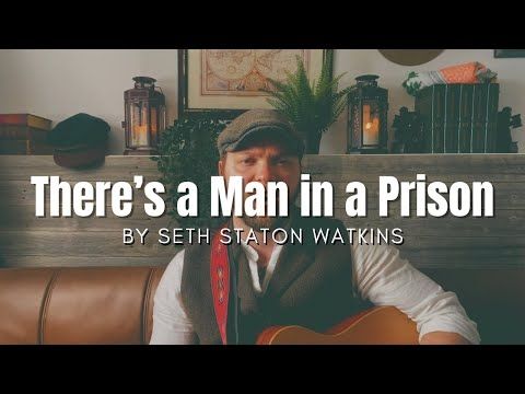 There's a Man in a Prison (Original Song)
