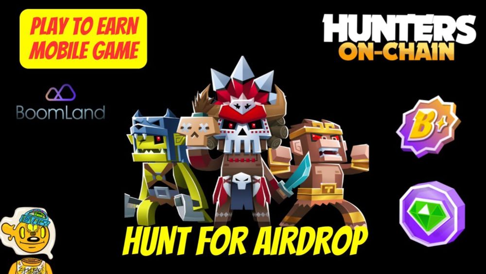 Hunters On Chain - Boomland Airdrop Campaign - Crypto Mobile Game