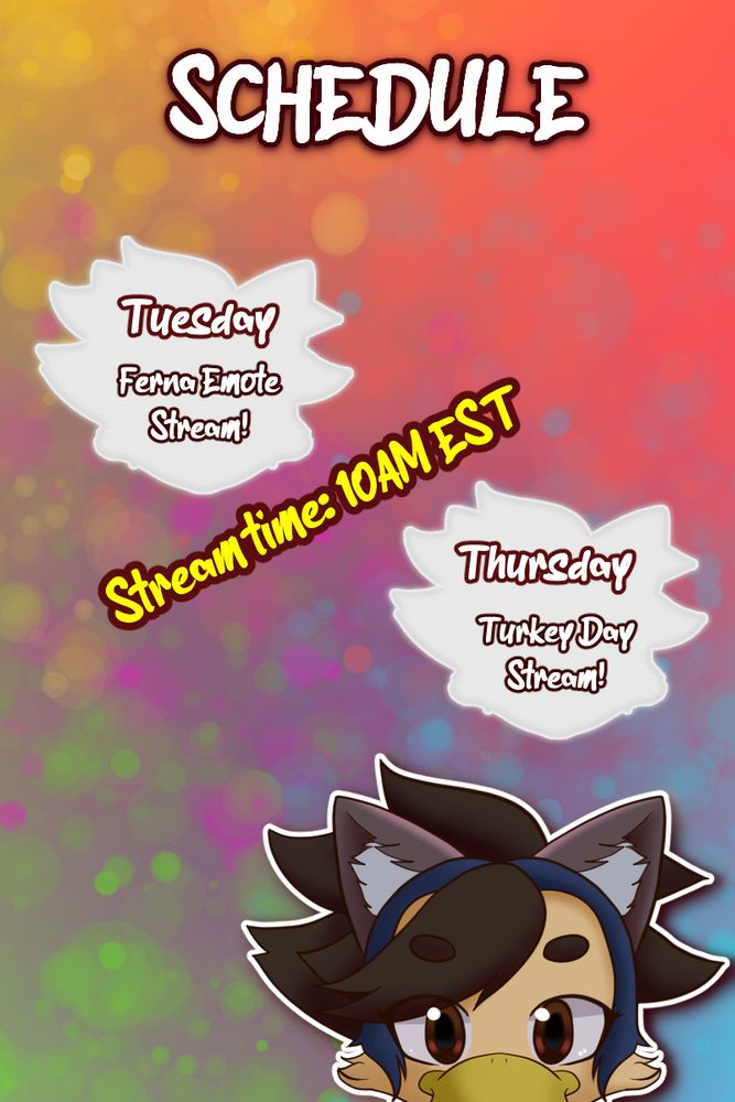 Schedule card showing Tuesday will be a work stream and Thursday will be "turkey day" stream. Stream time will be at 10AM Eastern time.