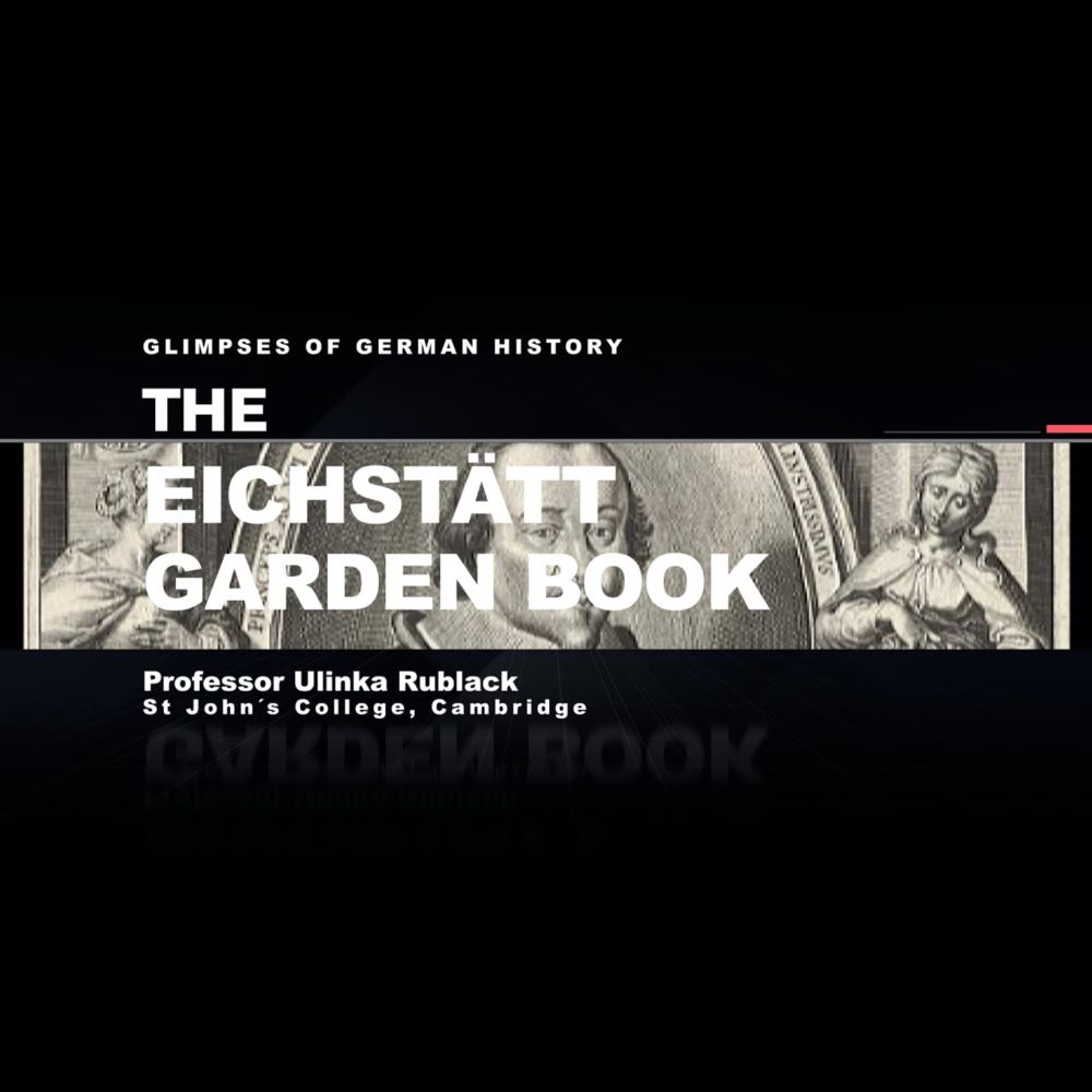 Glimpses of German History: The Eichstätt Garden Book