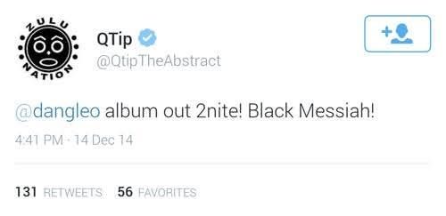 Screenshot of a tweet from rapper Q-Tip announcing the long awaited D'Angelo album 'Black Messiah' would premiere the night of December 14, 2014.
