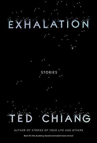The book cover for "Exhalation: Stories" by Ted Chiang. It is mostly black except that the pale blue text seems to be dissolving, and the dissolved bits are floating away. 