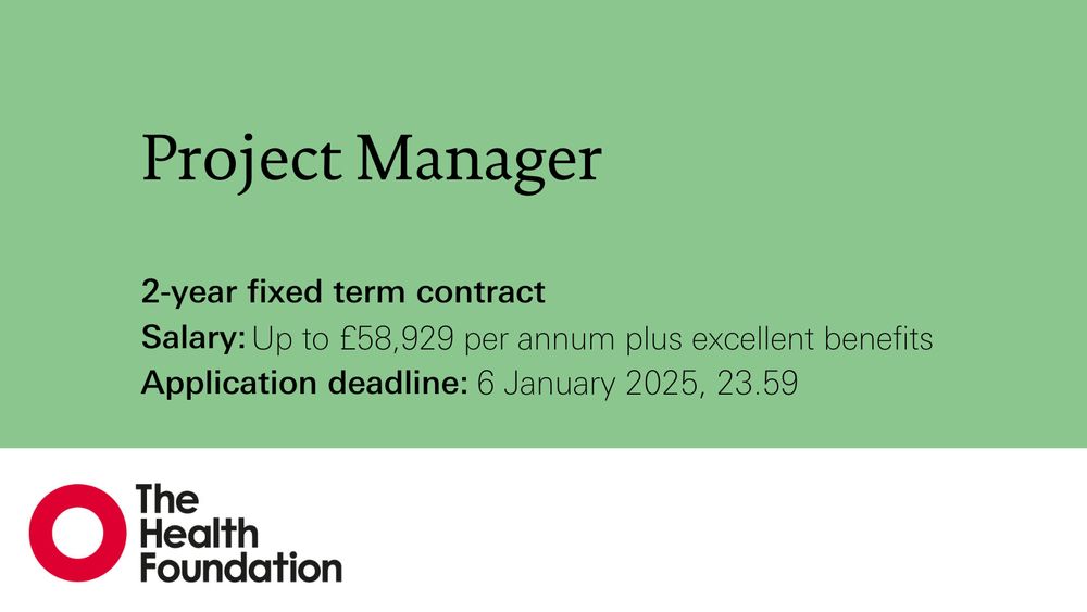 Project Manager

2-year fixed term contract
Salary: Up to £58,929 per annum plus excellent benefits
Application deadline: 6 January 2025, 23.59