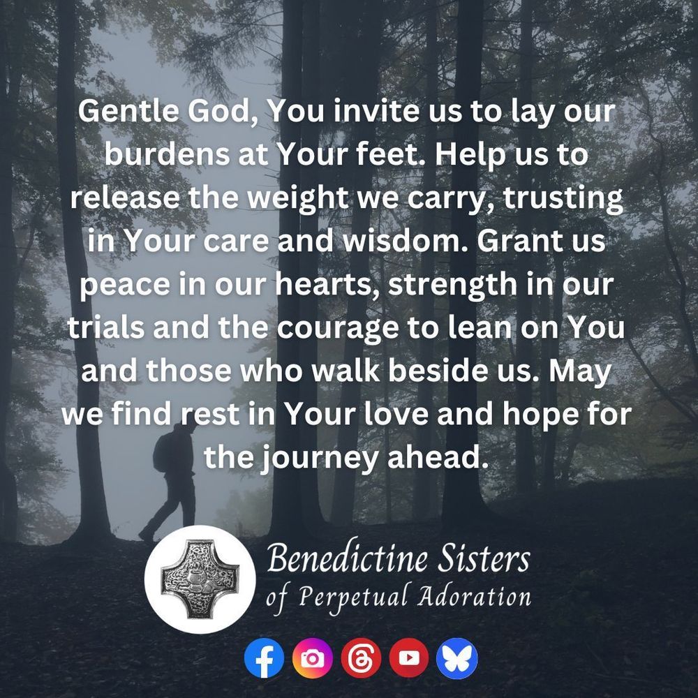 [PIC] A person hikes through a forest covered in fog [TEXT] Gentle God, You invite us to lay our burdens at Your feet. Help us to release the weight we carry, trusting in Your care and wisdom. Grant us peace in our hearts, strength in our trials and the courage to lean on You and those who walk beside us. May we find rest in Your love and hope for the journey ahead.