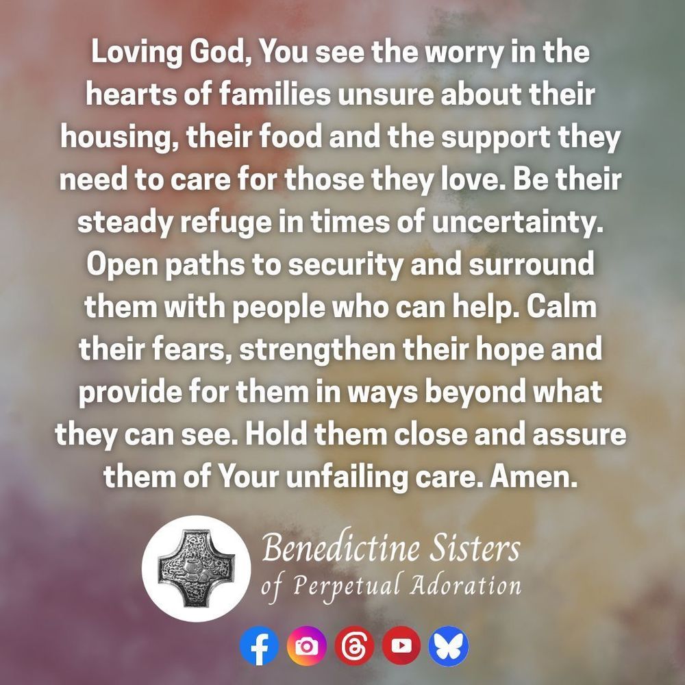 [PIC] Abstract painting in soft colors of autumn - red, brown and gold [TEXT] Loving God, You see the worry in the hearts of families unsure about their housing, their food and the support they need to care for those they love. Be their steady refuge in times of uncertainty. Open paths to security and surround them with people who can help. Calm their fears, strengthen their hope and provide for them in ways beyond what they can see. Hold them close and assure them of Your unfailing care. Amen.