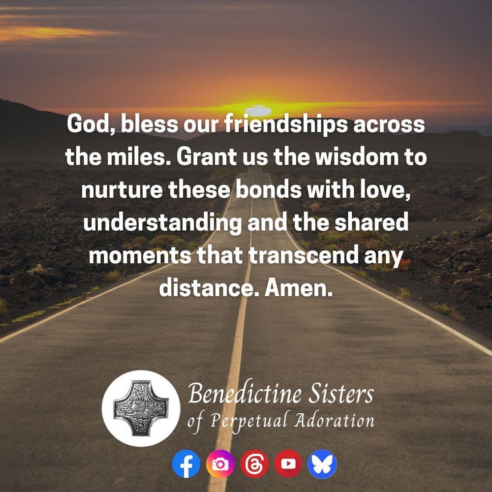 [PIC] Two lane, rural highway stretches off in the distance, into a vista of a setting sun over mountains [TEXT] God, bless our friendships across the miles. Grant us the wisdom to nurture these bonds with love, understanding and the shared moments that transcend any distance. Amen.