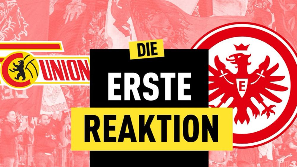 0:3! Eintracht Frankfurt lässt Union Berlin keine Chance | Bundesliga-Reaktion