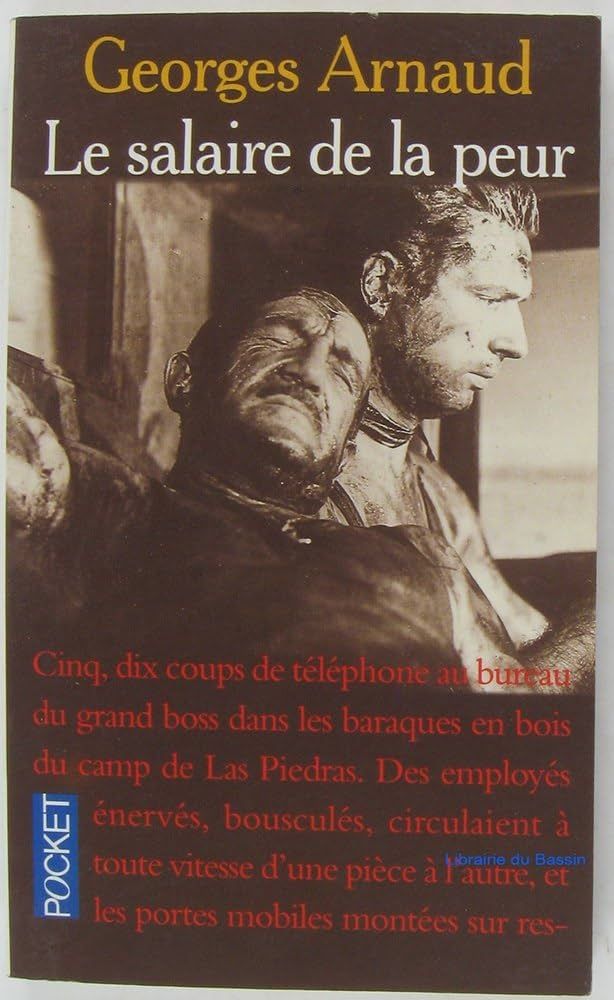Cover of Le salaire de la peur by Georges Arnaud: a sepia-toned photo of two grimy men, one of whom is injured and leaning on the other, in the cab of a transport truck