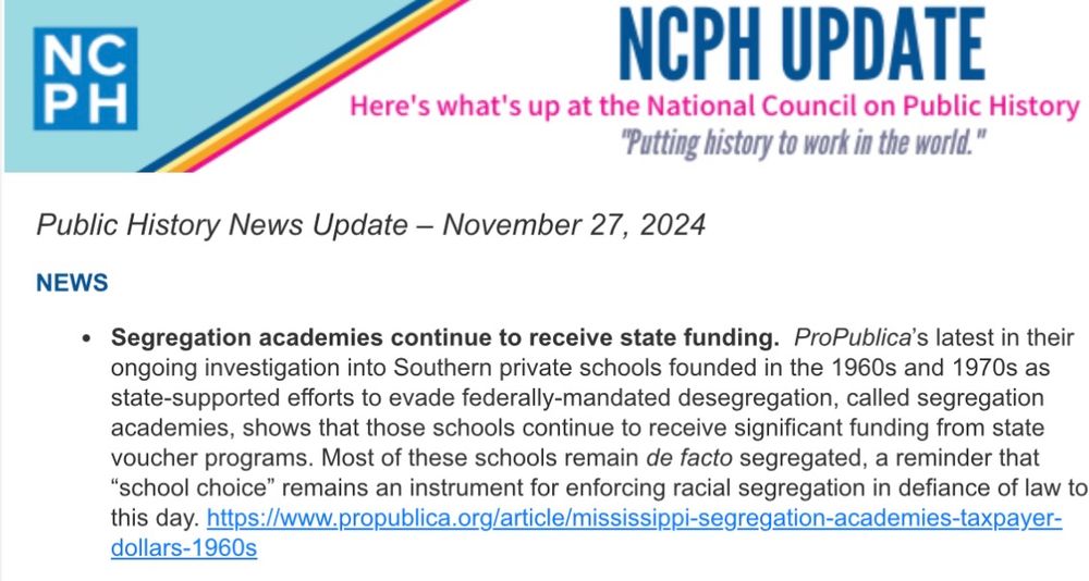 Screen shot of National Council on Public History newsletter, describing reporting by a ProPublica journalist investigating segregation academies. 