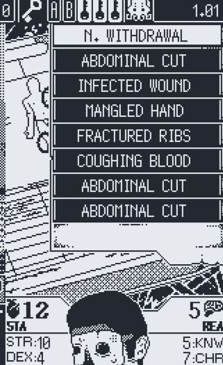 Injuries list in World of Horror: N. Withdrawal, Abdominal Cut, Infected Wound, Mangled Hand, Fractured Ribs, Coughing Blood, Abdominal Cut (again), Abdominal Cut (again again)