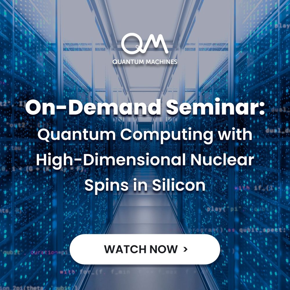 Watch On-Demand Seminar: Quantum Computing with High-Dimensional Nuclear Spins in Silicon