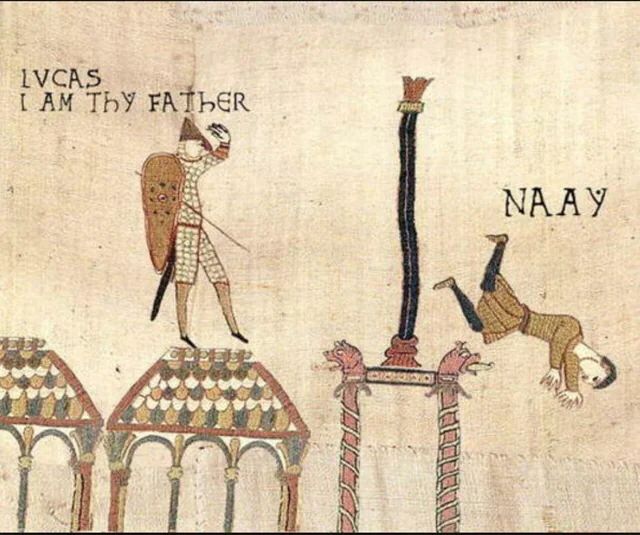 Meme in the style of the medieval Bayeux Tapestry. Figure on left is standing on a bridge and says “Lucas, I am thy father. Second figure has thrown himself off the bridge and shouts “NAAY” as he falls.