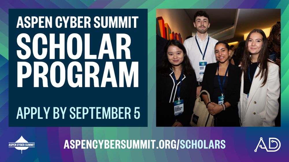 This graphic reads: "Aspen Cyber Summit Scholar Program: Apply By September 5"