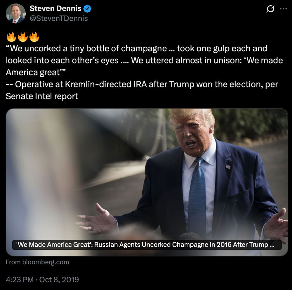 "We uncorked a tiny bottle of champagne ... took one gulp each and looked into each other's eyes ... We uttered almost in unison: 'We made America great'" -- Operative at Kremlin-directed IRA after Trump won the election, per Senate Intel report
