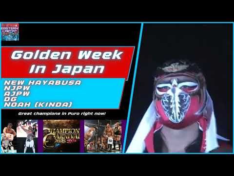 Eastern Lariat #301: Golden Week 2025! Hayabusa, NJPW Wrestling Dontaku, DG Dead or Alive, AJPW CC